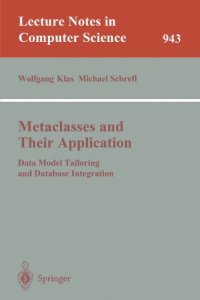 cover of the book Metaclasses and Their Application: Data Model Tailoring and Database Integration