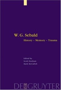 cover of the book W. G. Sebald: History, Memory, Trauma 