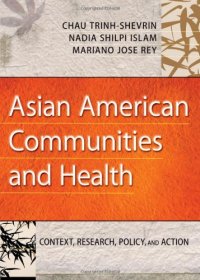 cover of the book Asian American Communities and Health: Context, Research, Policy, and Action 