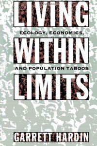 cover of the book Living within Limits: Ecology, Economics, and Population Taboos