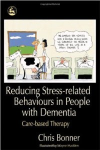 cover of the book Reducing Stress-related Behaviours in People with Dementia: Care-based Therapy