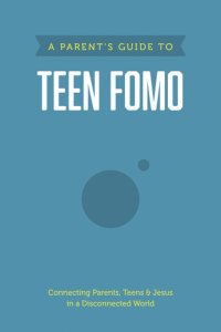 cover of the book A Parent's Guide to Teen Fomo