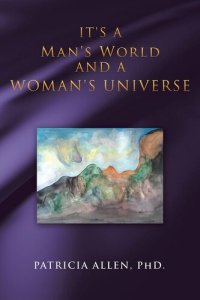 cover of the book It's a Man's World and a Woman's Universe