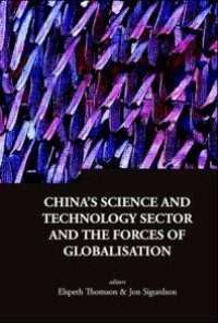 cover of the book China's Science And Technology Sector And The Forces Of Globalisation