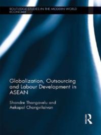 cover of the book Globalization, Outsourcing and Labour Development in ASEAN