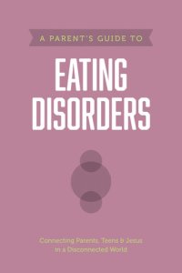 cover of the book A Parent's Guide to Eating Disorders