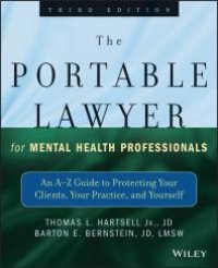 cover of the book The Portable Lawyer for Mental Health Professionals : An a-Z Guide to Protecting Your Clients, Your Practice, and Yourself