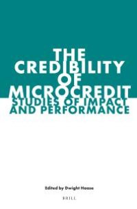 cover of the book The Credibility of Microcredit : Studies of Impact and Performance