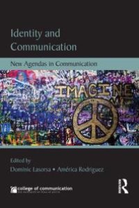 cover of the book Identity and Communication : New Agendas in Communication