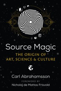 cover of the book Source Magic: The Origin of Art, Science, and Culture