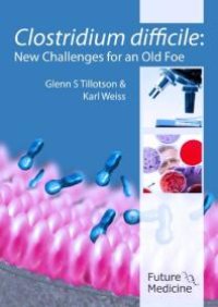 cover of the book Clostridium difficile : New Challenges for an Old Foe