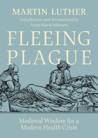 cover of the book Fleeing Plague: Medieval Wisdom for a Modern Health Crisis