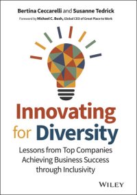 cover of the book Innovating for Diversity: Lessons from Top Companies Achieving Business Success through Inclusivity