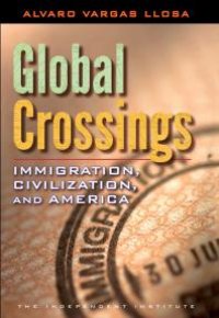 cover of the book Global Crossings : Immigration, Civilization, and America