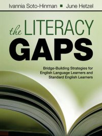 cover of the book The Literacy Gaps: Bridge-Building Strategies for English Language Learners and Standard English Learners