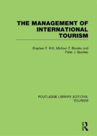 cover of the book The Management of International Tourism (RLE Tourism)