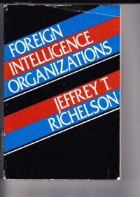 cover of the book Foreign Intelligence Organizations