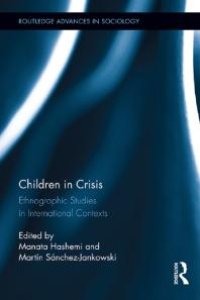 cover of the book Children in Crisis : Ethnographic Studies in International Contexts