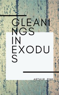 cover of the book Gleanings in Exodus