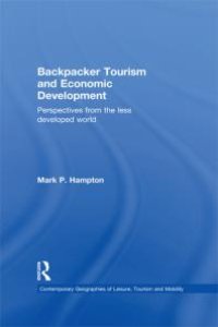 cover of the book Backpacker Tourism and Economic Development : Perspectives from the Less Developed World