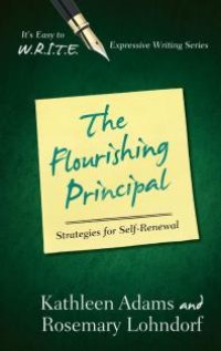 cover of the book The Flourishing Principal : Strategies for Self-Renewal