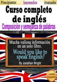 cover of the book Curso Completo de Inglés. Composición y Semejanza de Palabras.