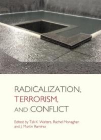 cover of the book Radicalization, Terrorism, and Conflict