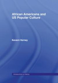 cover of the book African Americans and US Popular Culture