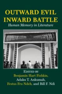 cover of the book Outward Evil Inward Battle : Human Memory in Literature