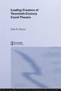 cover of the book Leading Creators of Twentieth-Century Czech Theatre