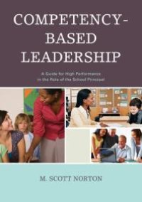 cover of the book Competency-Based Leadership : A Guide for High Performance in the Role of the School Principal