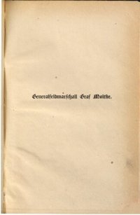 cover of the book Generalfeldmarschall Graf Moltke 1800 - 1878