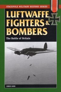 cover of the book Luftwaffe Fighters and Bombers: The Battle of Britain