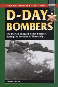 cover of the book D-Day Bombers: The Stories of Allied Heavy Bombers during the Invasion of Normandy