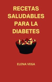 cover of the book Recetas saludables para la diabetes