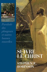 cover of the book Suivre Le Christ: Parabole des plongeurs et autres bonnes nouvelles