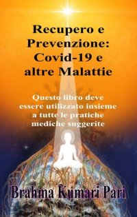 cover of the book Recupero e Prevenzione: Covid-19 e altre Malattie