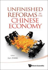 cover of the book Unfinished Reforms In The Chinese Economy