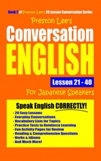 cover of the book Preston Lee's Conversation English For Japanese Speakers Lesson 21: 40