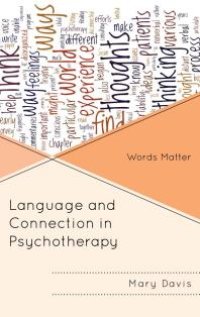 cover of the book Language and Connection in Psychotherapy : Words Matter