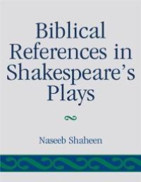 cover of the book Biblical References in Shakespeare's Plays