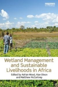 cover of the book Wetland Management and Sustainable Livelihoods in Africa