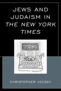 cover of the book Jews and Judaism in the New York Times