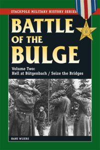 cover of the book The Battle of the Bulge: Hell at Bütgenbach / Seize the Bridges