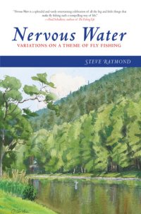 cover of the book Nervous Water: Variations on a Theme of Fly Fishing