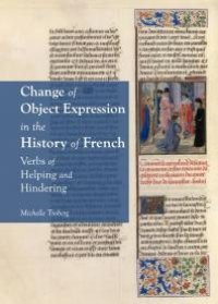 cover of the book Change of Object Expression in the History of French : Verbs of Helping and Hindering