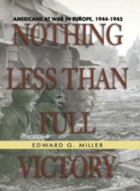 cover of the book Nothing Less Than Full Victory