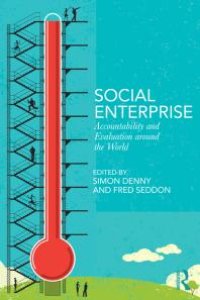 cover of the book Social Enterprise : Accountability and Evaluation Around the World