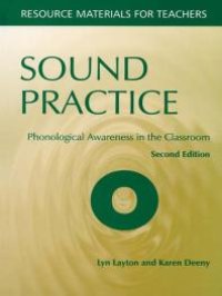 cover of the book Sound Practice : Phonological Awareness in the Classroom