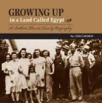 cover of the book Growing up in a Land Called Egypt : A Southern Illinois Family Biography